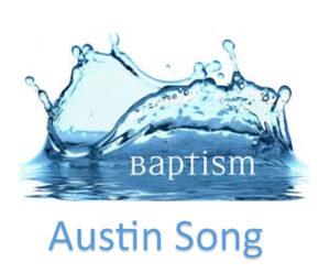 Baptism Testimony (Austin Song)