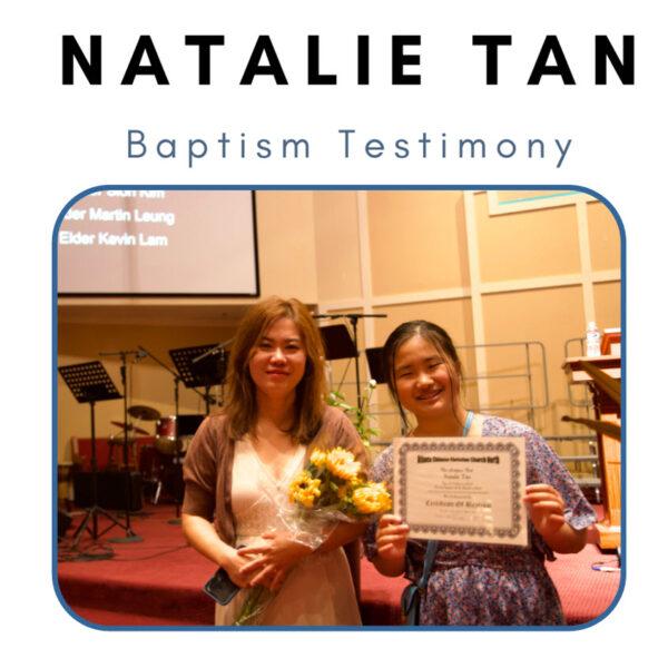 Baptism Testimony (Natalie Tan)